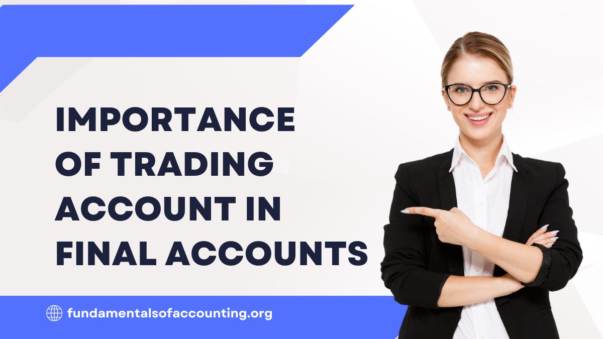 importance of trading account