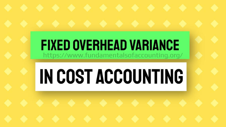 fixed overhead variance