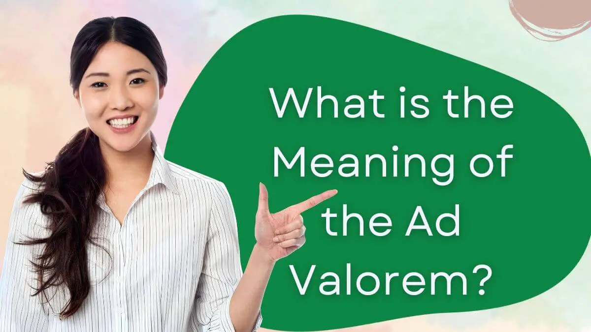 Meaning of the Ad Valorem
