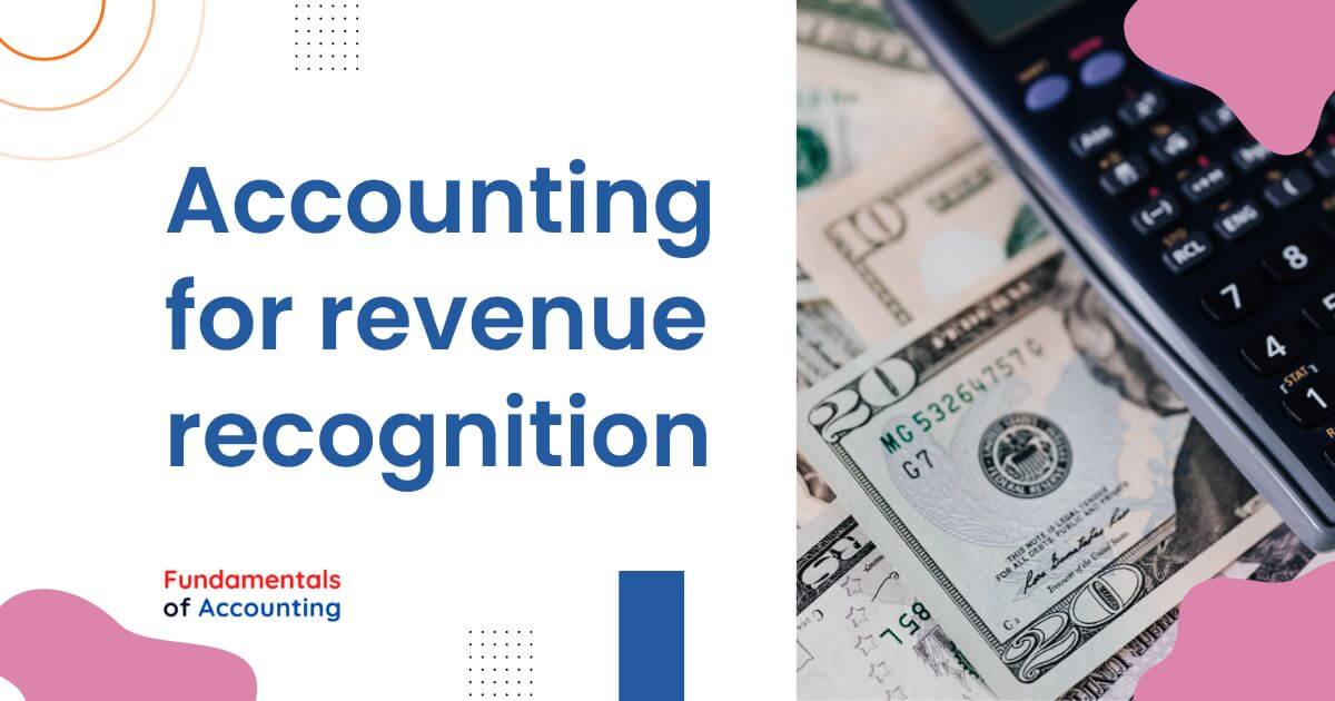 accounting for revenue recognition