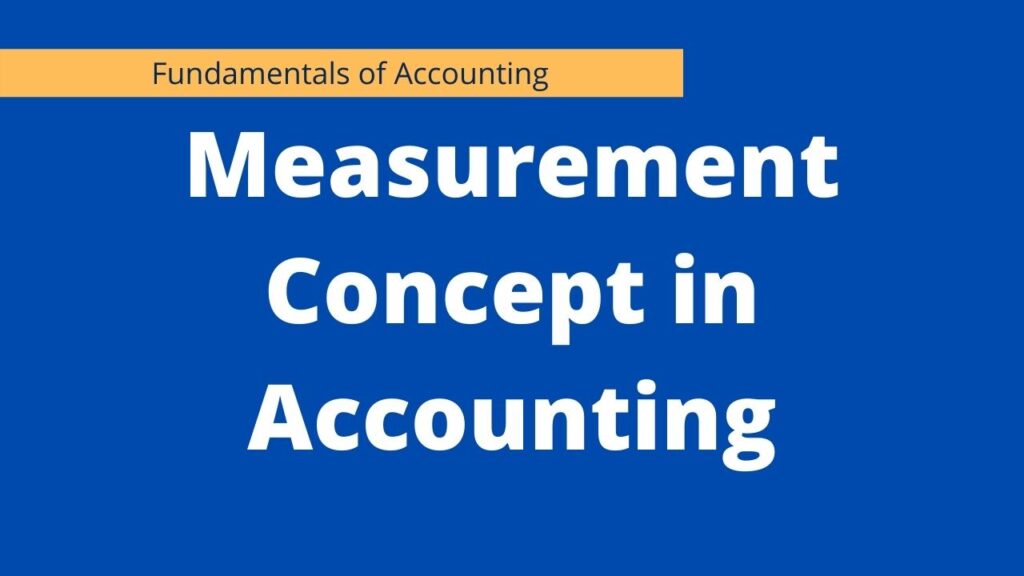 measurement concept in accounting