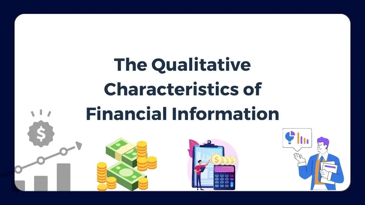 qualitative characteristics of financial information