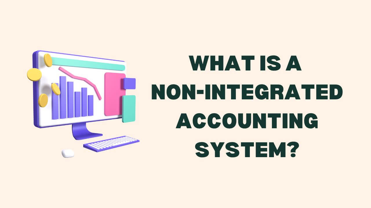 non integrated accounting