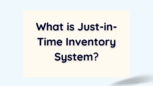 Just-in-Time Inventory System
