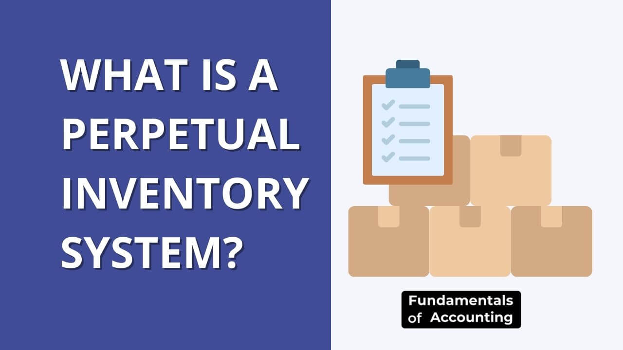 What is a Perpetual Inventory System?
