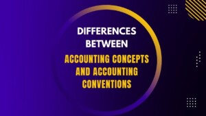 accounting concepts and conventions differences