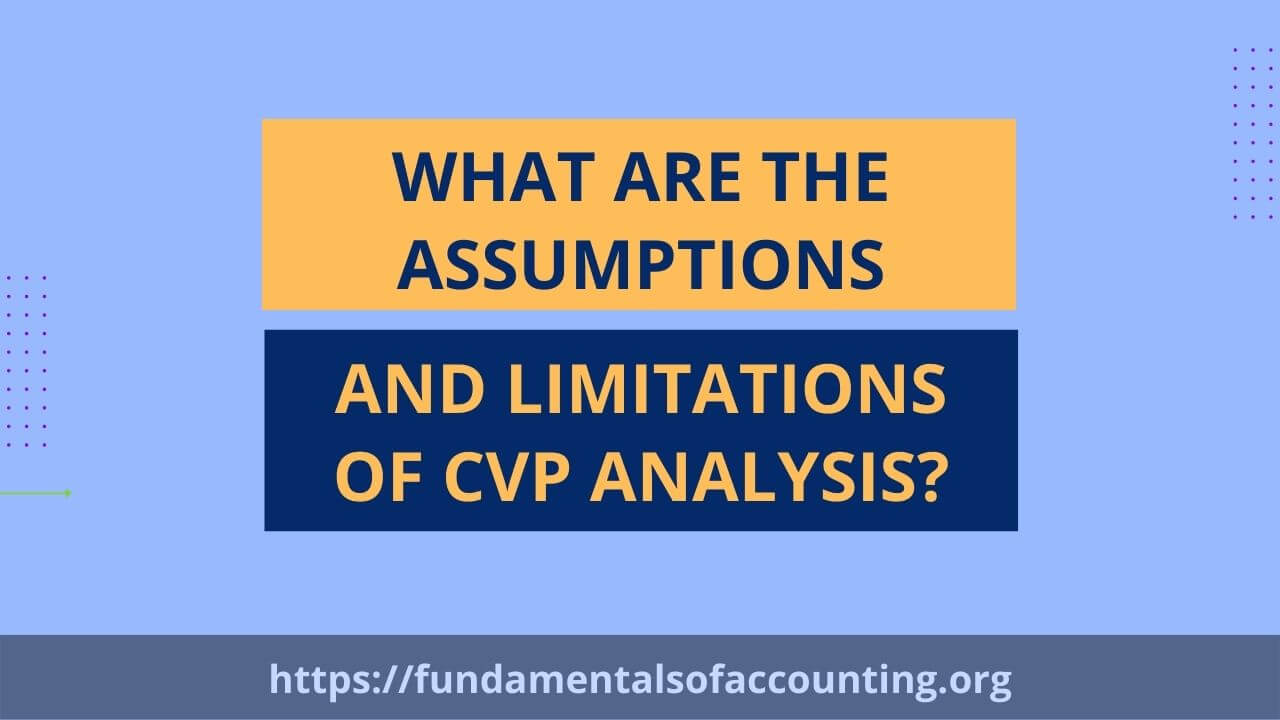 What Are The Assumptions Of Cvp Analysis