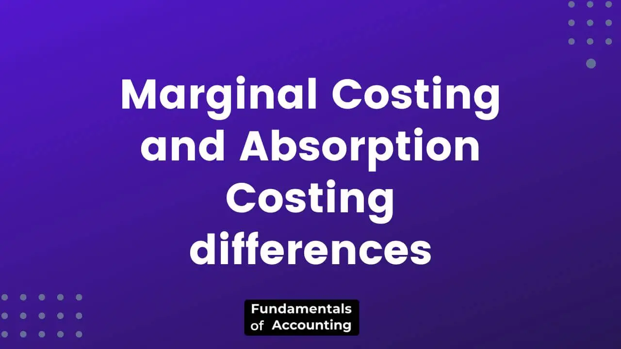 marginal costing absorption costing