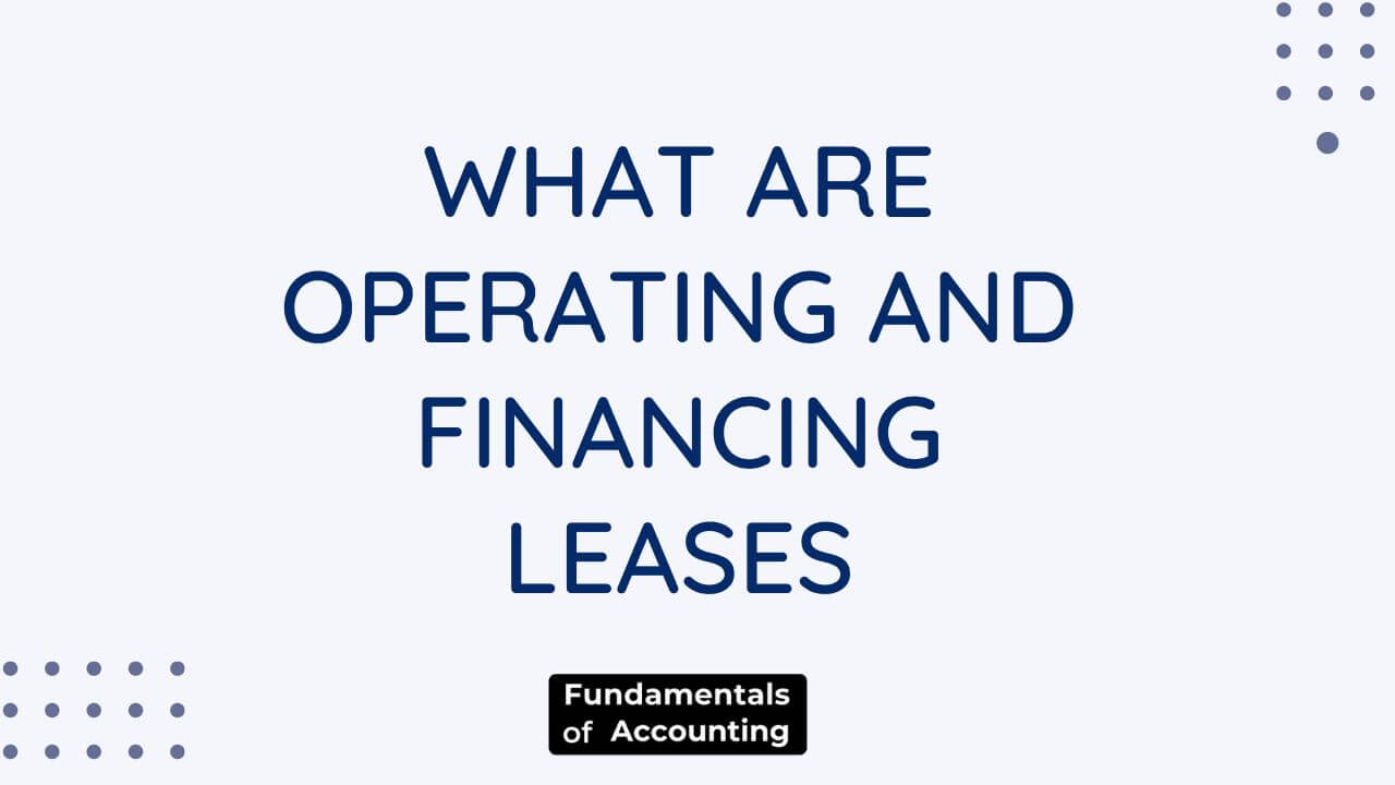 operating and financing leases