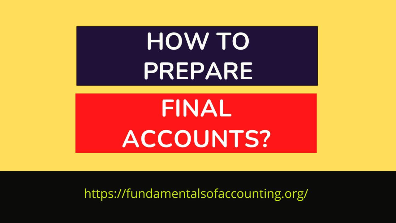 prepare final accounts
