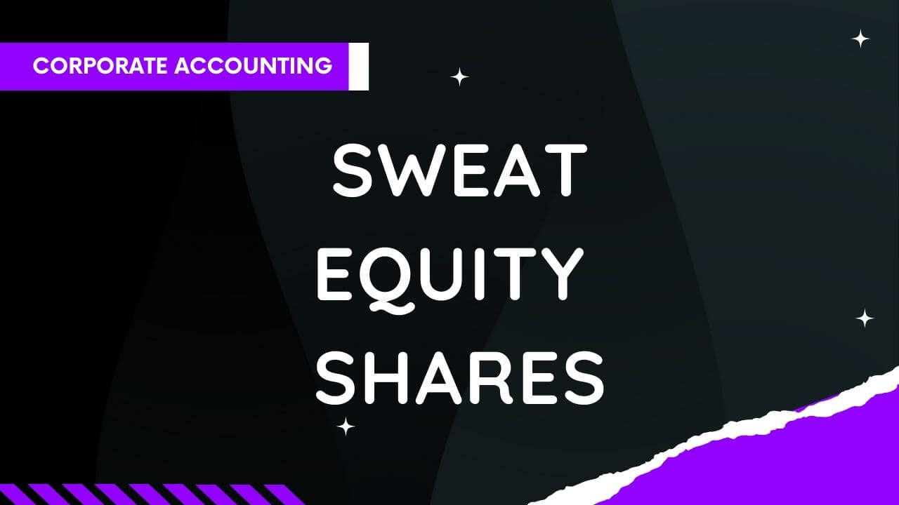 sweat equity shares