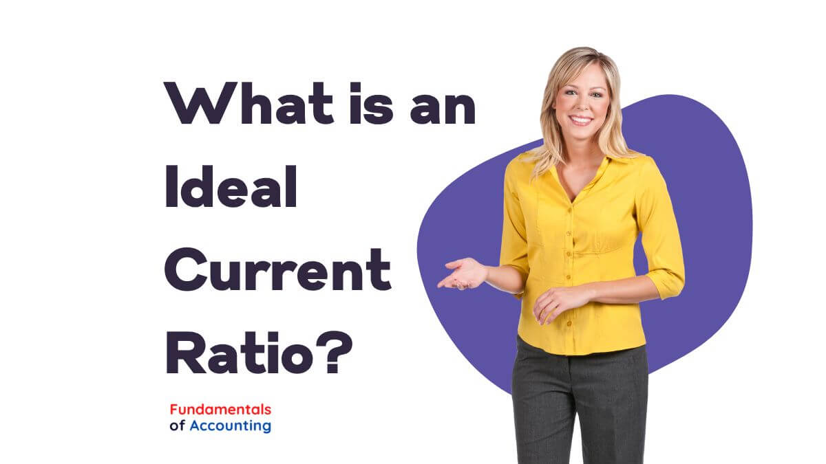 ideal current ratio