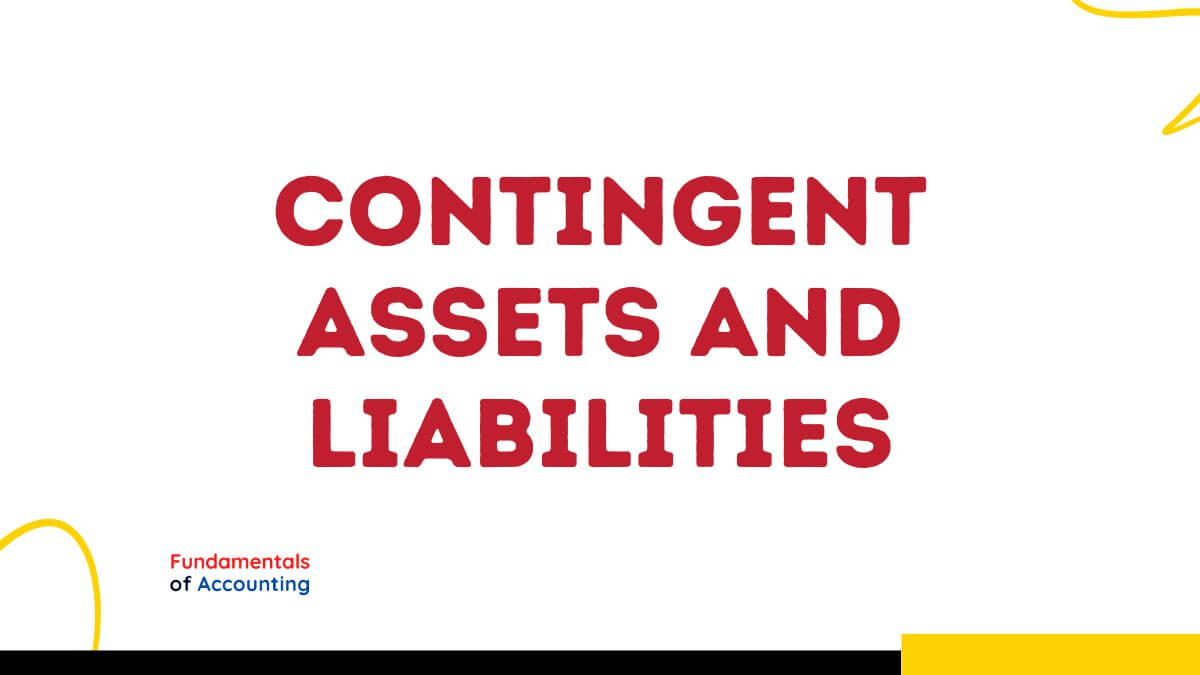 contingent assets and liabilities