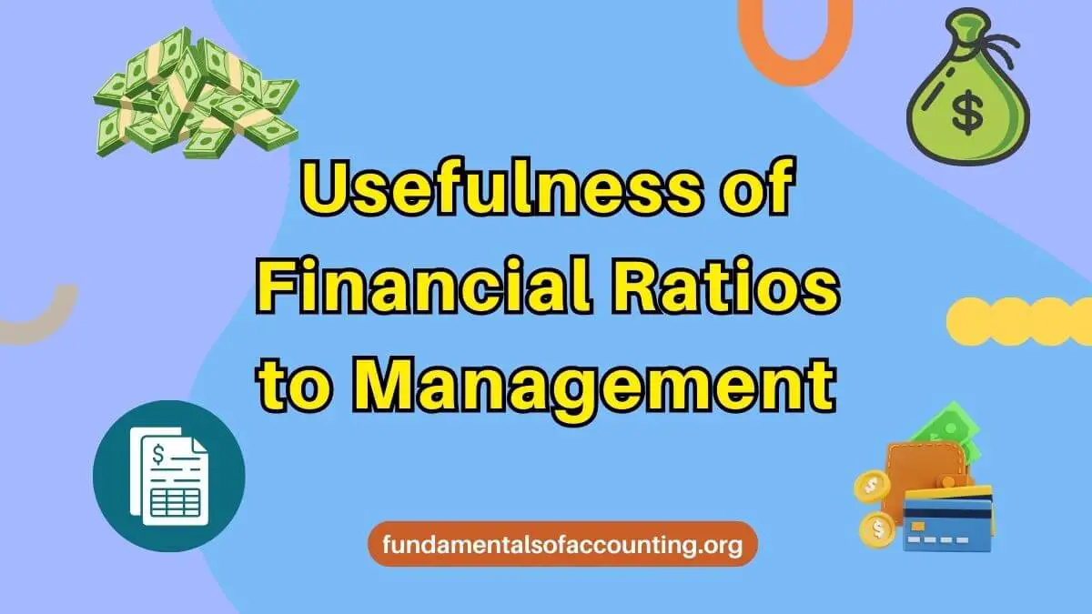 usefulness of ratios to management