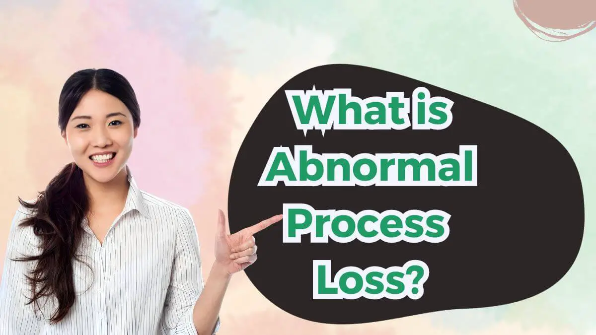 abnormal process loss